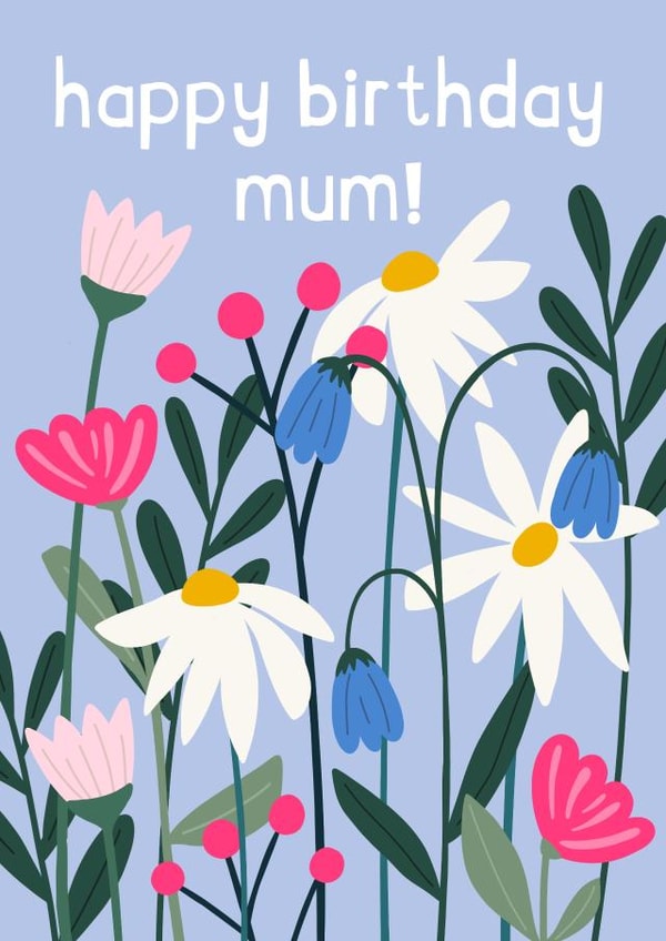 Pretty Birthday Card - Mum - Flowers created by Zoe Spry