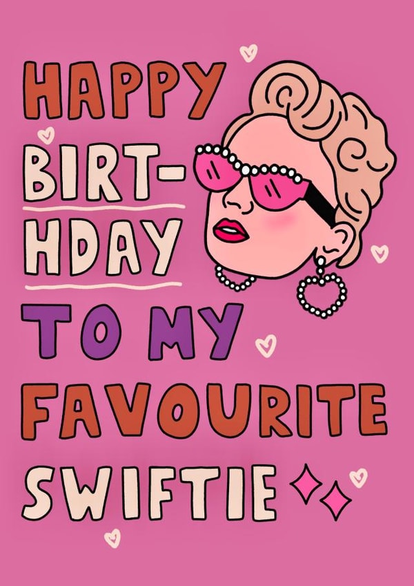 Fun Birthday Card - Taylor Swift - Favourite Swiftie created by Hey Huns It's Nicole