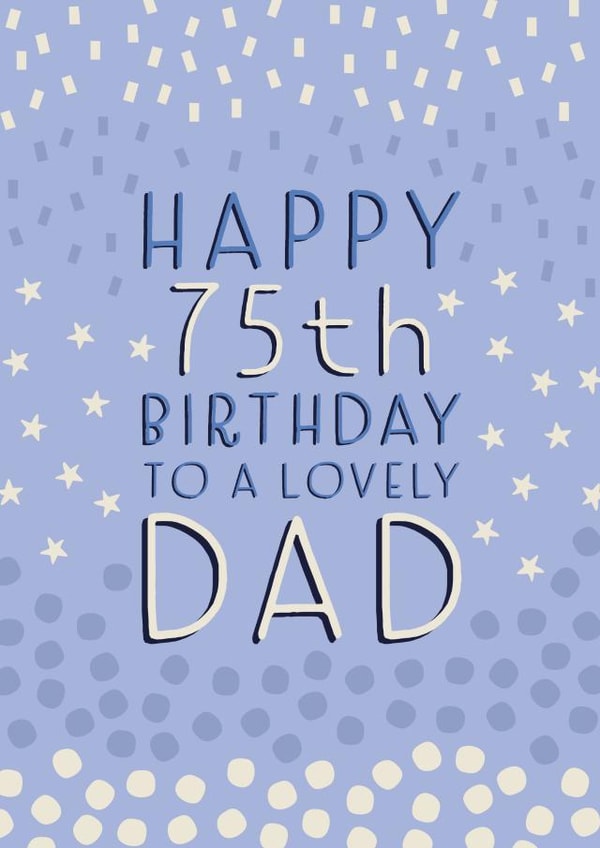 Patterned Birthday Card - 75th - Dad created by Juniper and Rose Studio