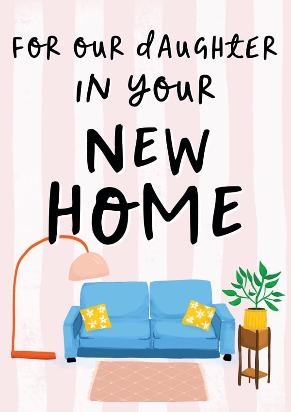New Home Card - For Daughter created by Sweetlove Press