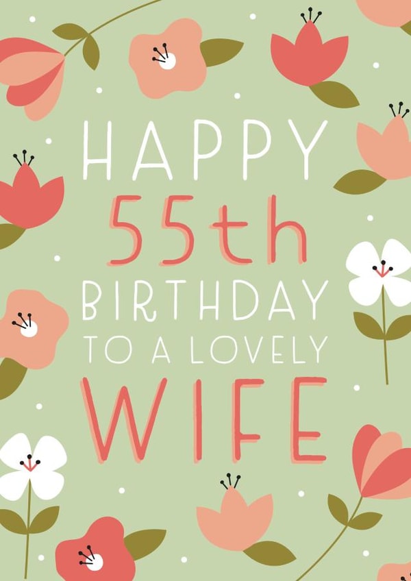 Pretty Birthday Card - 55th - Wife created by Juniper and Rose Studio