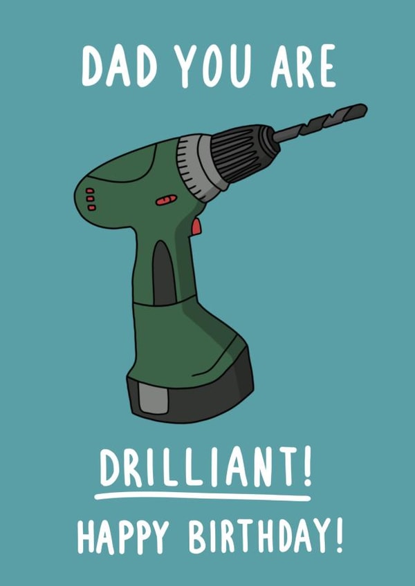Funny Birthday Card - Drilliant Dad created by Pen and Puns 