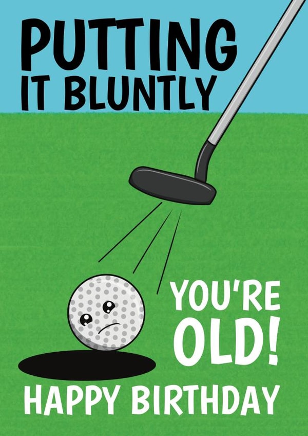 Funny Birthday Card - Golf - Putting It Bluntly created by @Cupsie's Creations