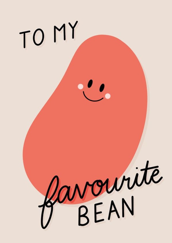 Cute Anniversary Card - To My Favourite Bean created by Dani White