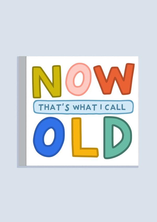 Funny Retro Birthday Card - Now Thats What I Call Old created by Amelia Ellwood