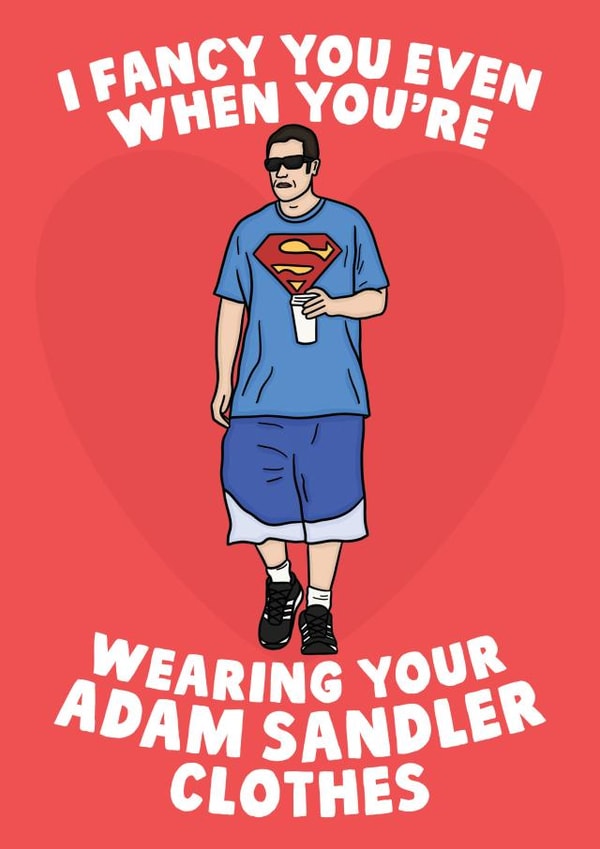 Funny Anniversary Card - Adam Sandler - Baggy Clothes created by Studio Doodles