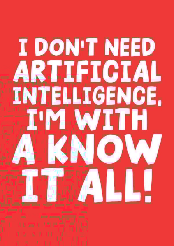 Funny Anniversary Card - Know It All - AI created by Studio Doodles