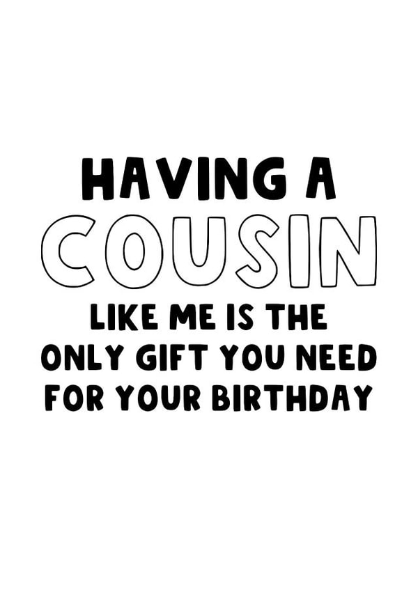 Funny Birthday Card - Cousin - Gift created by The Blunt Badger