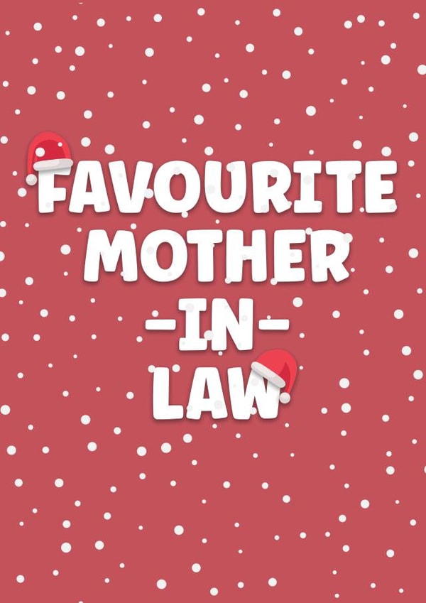 Cheeky Christmas Card - Favourite Mother-in-Law created by Prints With Personality