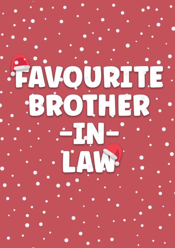 Cheeky Christmas Card - Favourite Brother-in-Law created by Prints With Personality