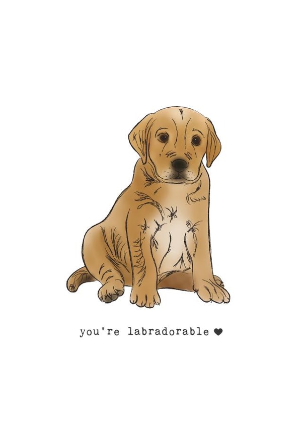 You're Labradorable Cute Card For Significant Other - Dog Labrador Puppy created by Cobbydale Creative