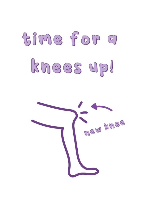 Time For A Knees Up - Knee Surgey Get Well Soon Card created by @Laura Lonsdale Designs