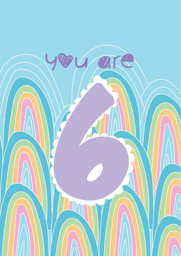 You Are 6 - Happy 6th Birthday created by @Laura Lonsdale Designs