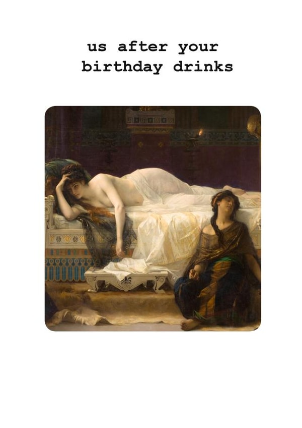 Funny birthday card for a friend - hangovers after the birthday drinks created by Frankie Whistle