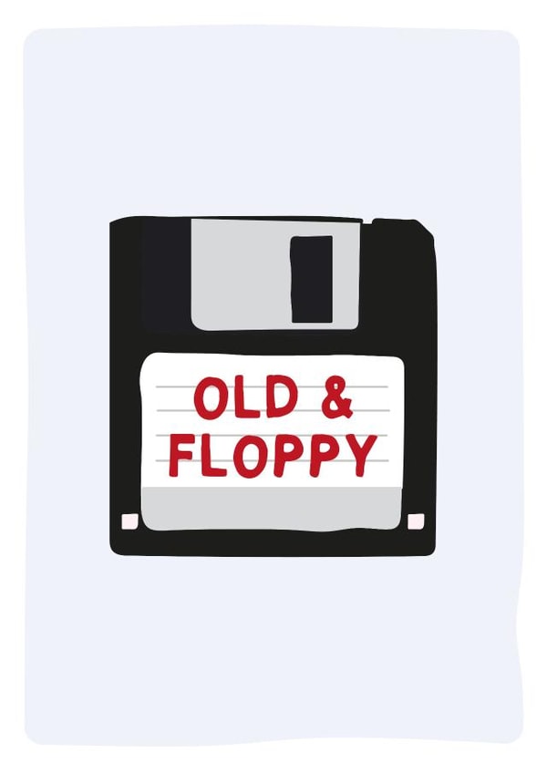 Funny Birthday Card - 'Old and Floppy' Floppy Disc created by Gem Draws Stuff