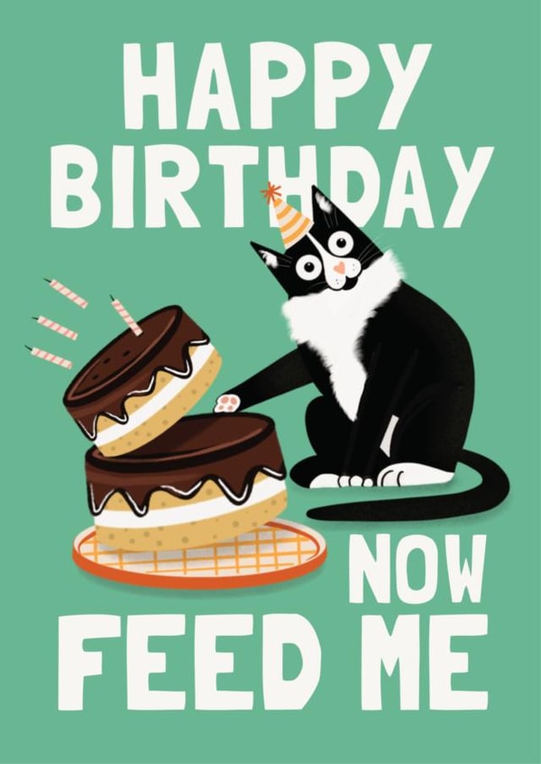 Funny Birthday Card - From the Cat - Feed Me | thortful