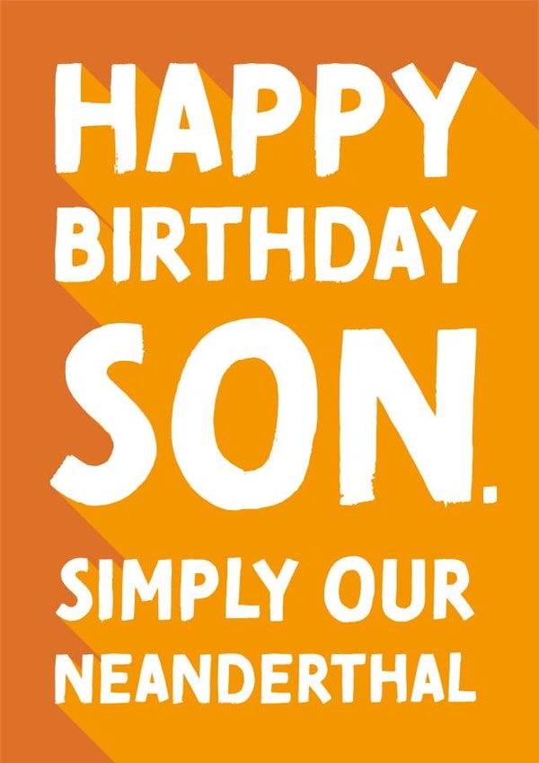 Funny Birthday Card - Son - Neanderthal created by Cards from Designers