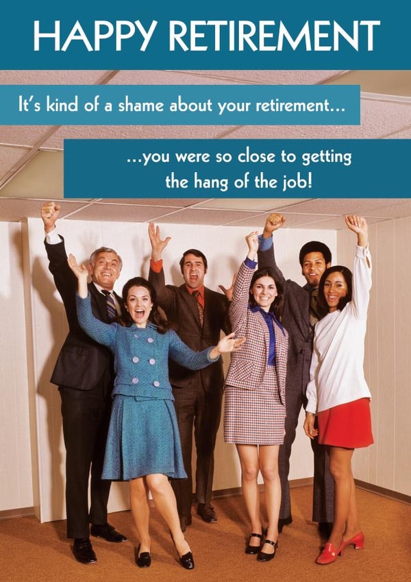 Cheeky Retirement Card - Getting the Hang of It created by Quitting Hollywood