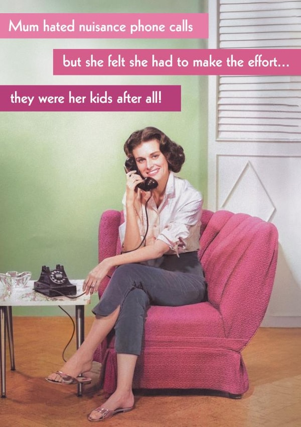 Funny Birthday Card - Nuisance calls - Mum created by Quitting Hollywood