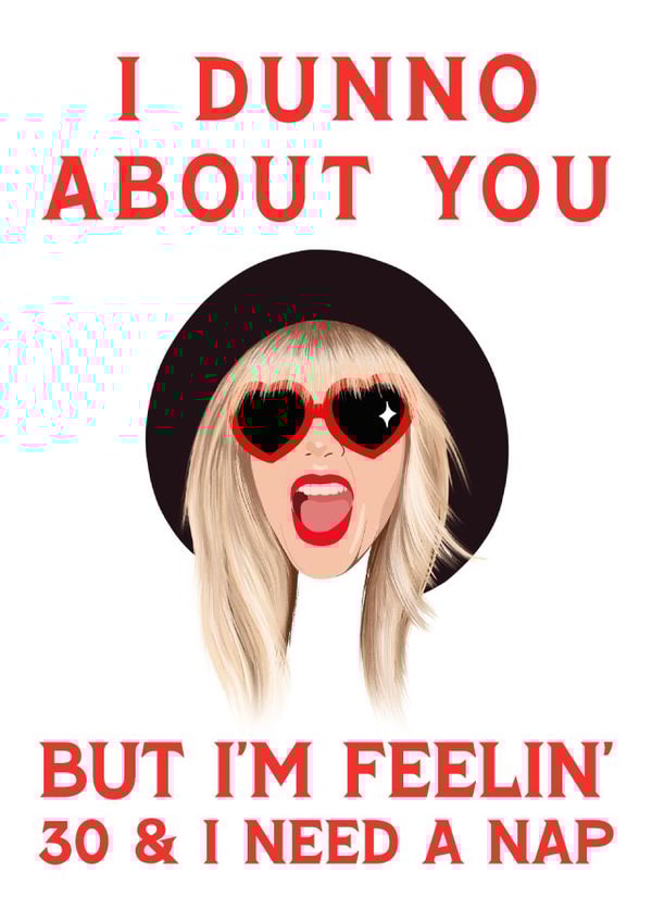Funny Birthday Card - Taylor Swift - 30th created by URGHH Card Co.