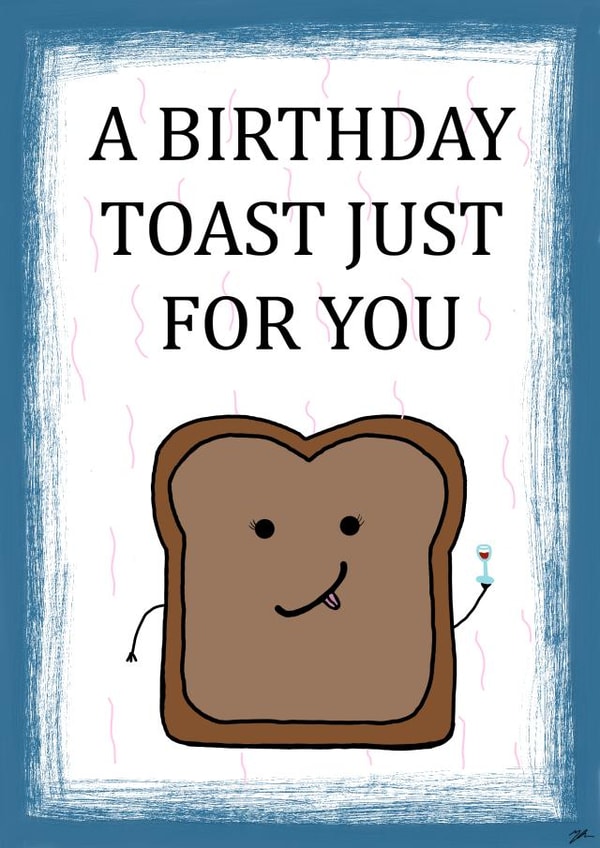 Cute Birthday Card - Toast - Birthday Toast Just for You created by WimCards