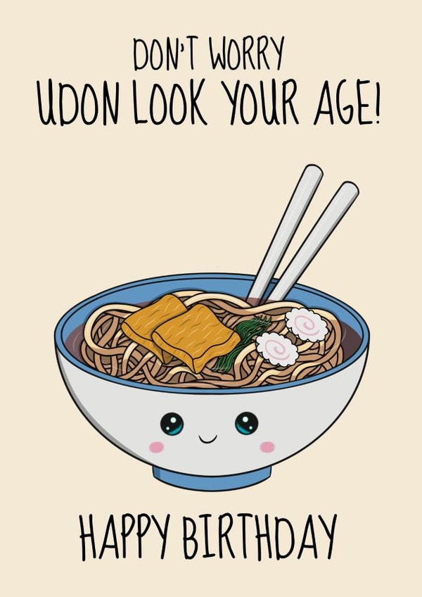 Funny Birthday Card - Udon Noodles - Kawaii Food created by @Cupsie's Creations