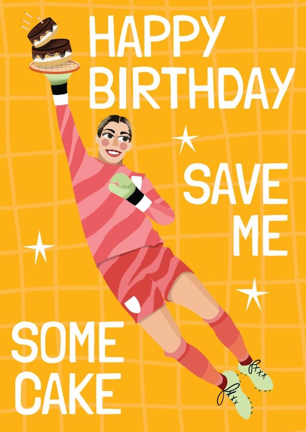 Funny Birthday Card - Save me som Cake - Mary Earps created by AbiGoLucky