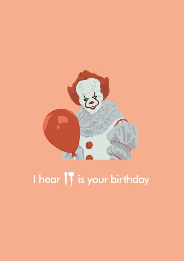 Pennywise IT Clown Horror Themed Birthday Card created by Bonne Nouvelle