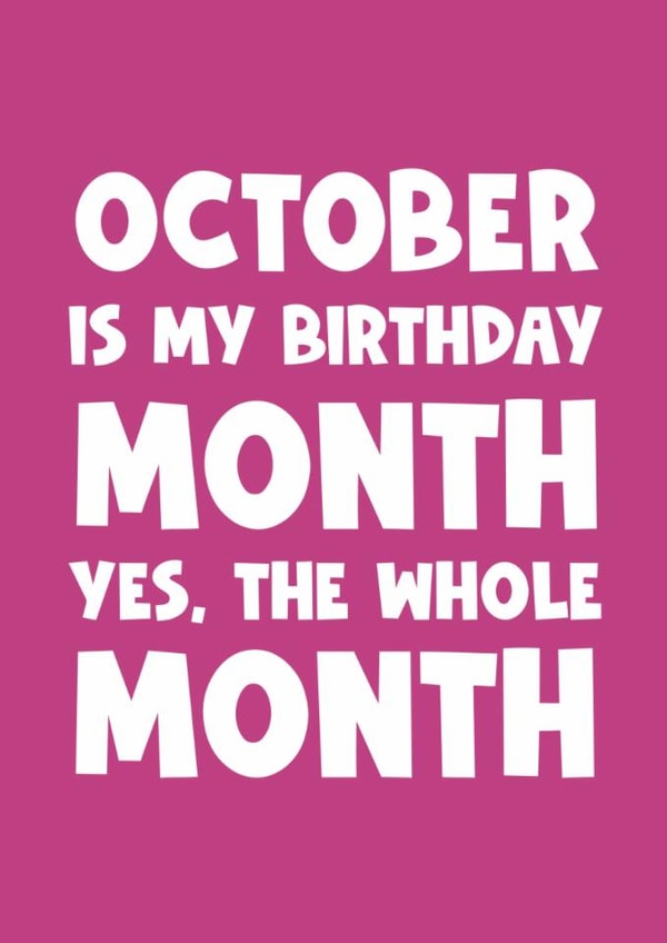 Funny Birthday Card - October - Whole Month created by Naomi Park