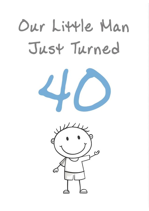 Cute Birthday Card - Son - Little Man - 40th created by @MisterDave