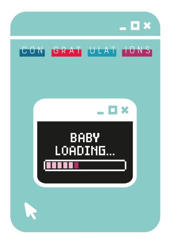 Cute Congratulations - New Baby - Pregnancy Card - Baby Loading! created by Mum Rain or Shine