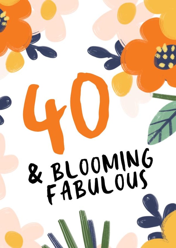 40 and Blooming Fabulous created by Kelly May