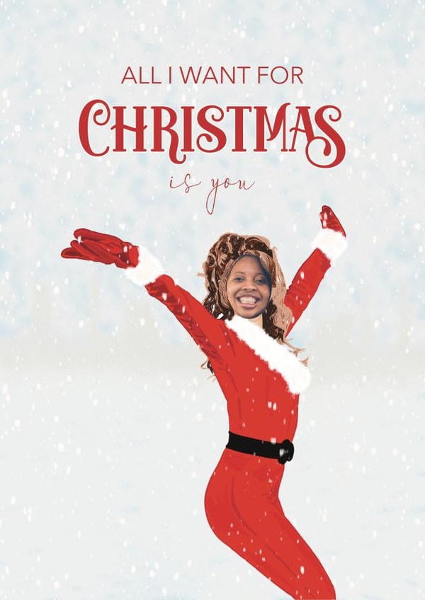 Funny Christmas Card - Mariah Carey - All I Want For Christmas Is You created by Choo Choo