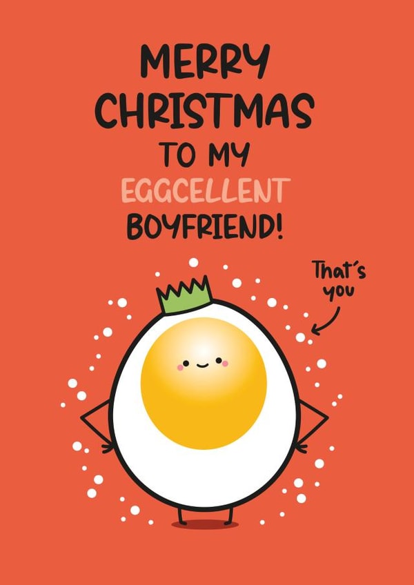 Christmas Card For Boyfriend - Egg Pun - Eggcellent Christmas created by Twisted Haggis