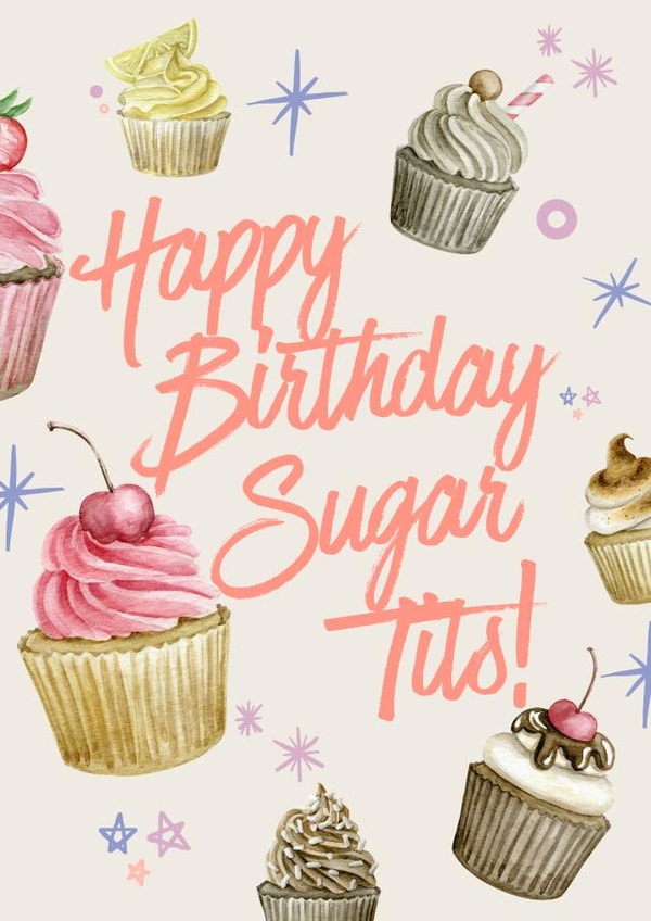 Cute Card For Friend - Happy Birthday Sugar Tits! created by Ink Icons 