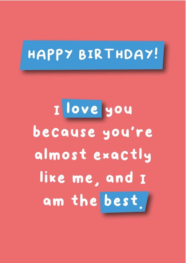 Happy Birthday - Love You - I'm the Best Card created by Hartfelt Designs