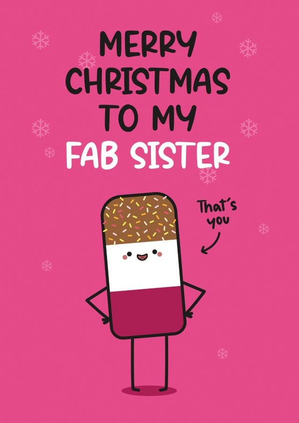 Christmas Card For Sister - Ice Lolly Pun - Fab Sister created by Twisted Haggis