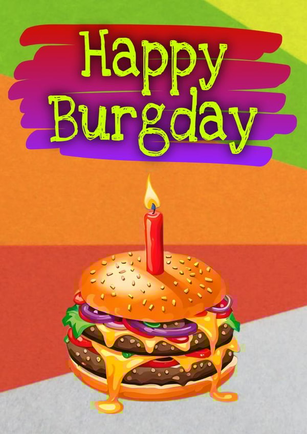 Fun Happy Burgday card for burger lovers created by crackerjack