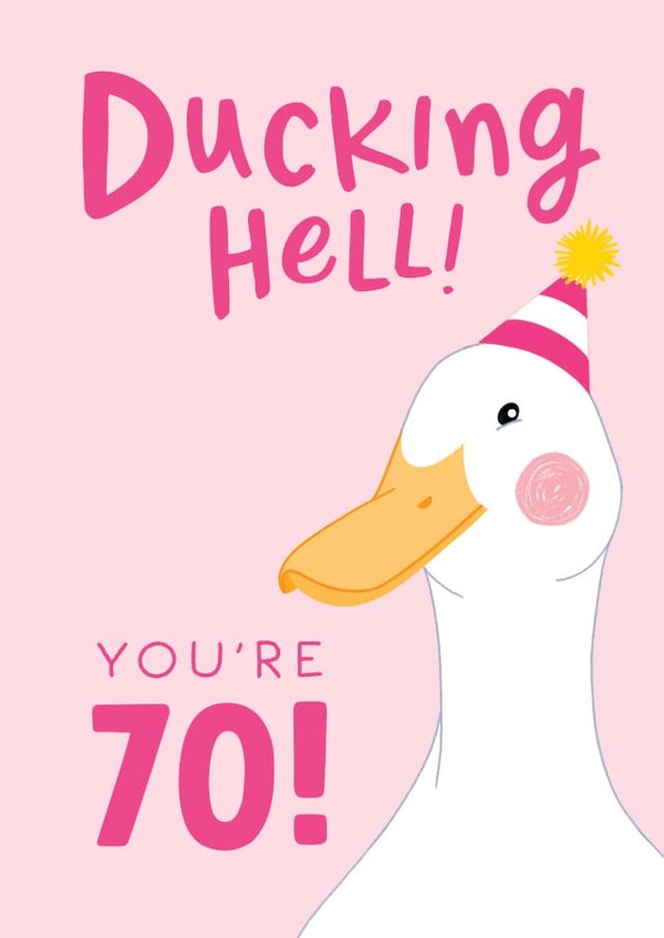 Funny 70th Birthday Card for Her - Ducking Hell created by The Cake Thief