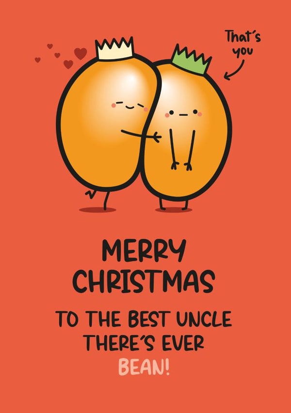 Cute Christmas Card - Uncle - Bean Pun created by Twisted Haggis