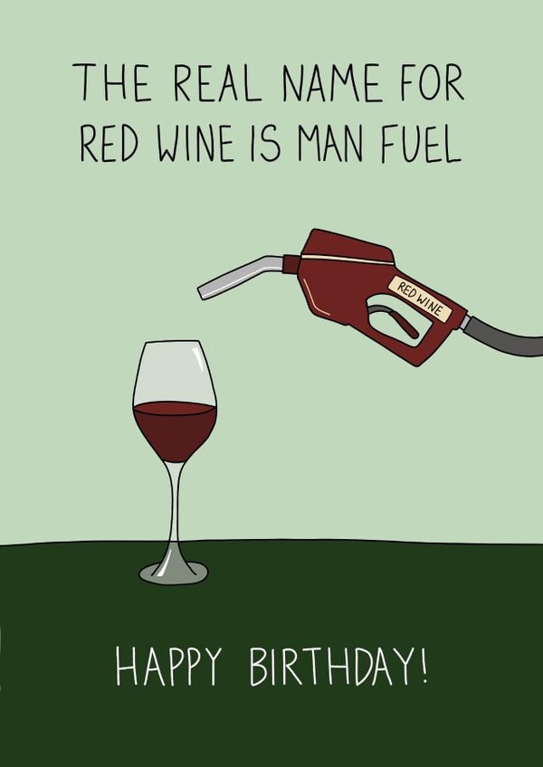 Cheeky Birthday Card - Red Wine - Man Fuel created by Becky Wood