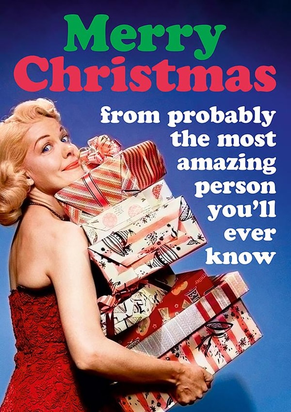 Funny Christmas Card - Most Amazing Person - Friend created by Dean Morris Cards