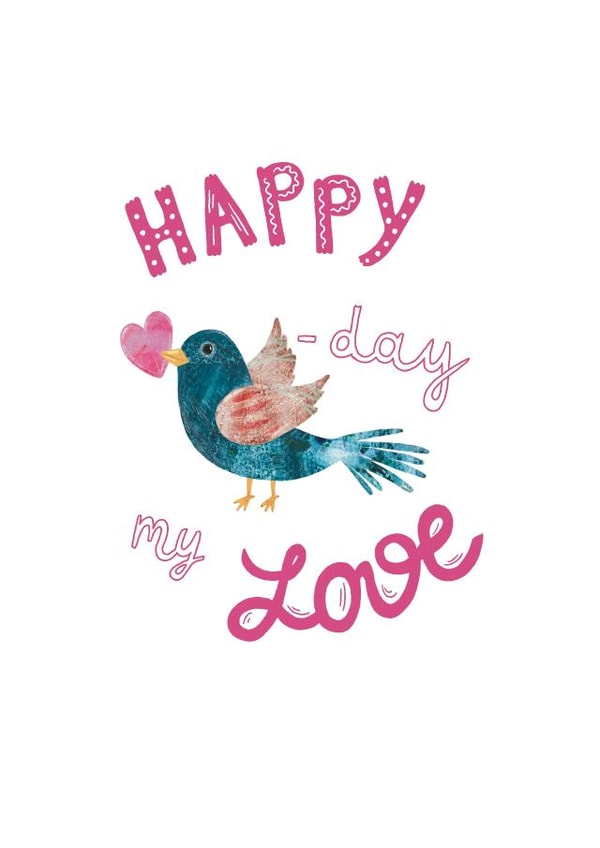 Cute Birthday card for Girlfriend - Bird with heart - Happy Birthday my love created by Alena Novikava