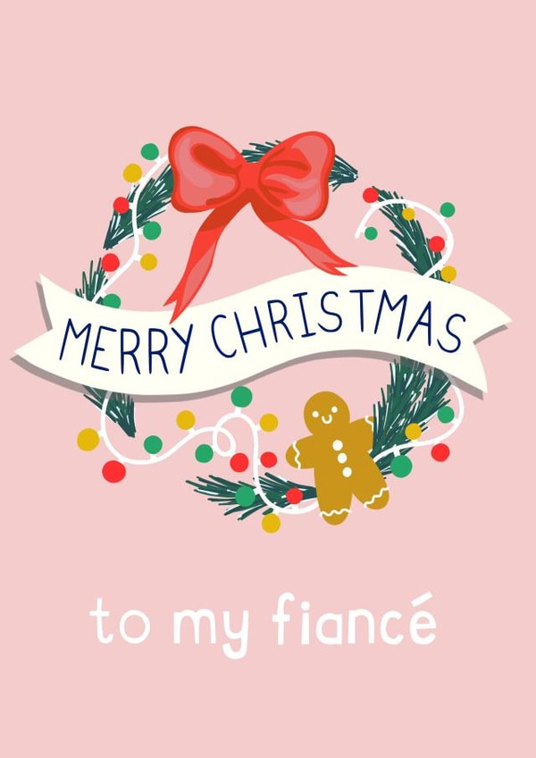 Cute Christmas Card - Fiancé - Wreath created by Zoe Spry