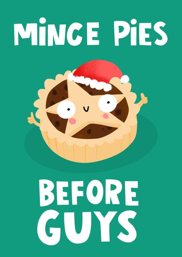 Funny Christmas Card - Mince Pies Before Guys created by Lucy Maggie Designs