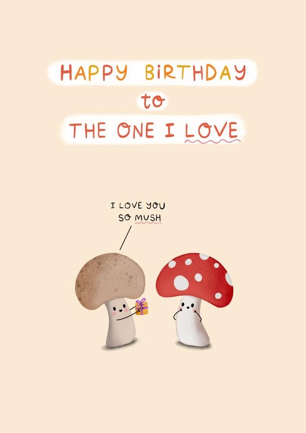 Cute Birthday Card - Mushrooms - I Love You So Mush created by Sydney Jo Designs