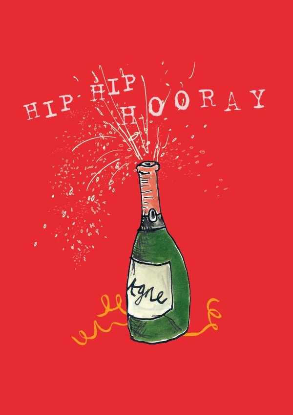 Hip-Hip Hooray - Champagne Celebration - Greetings Card created by Poet and Painter