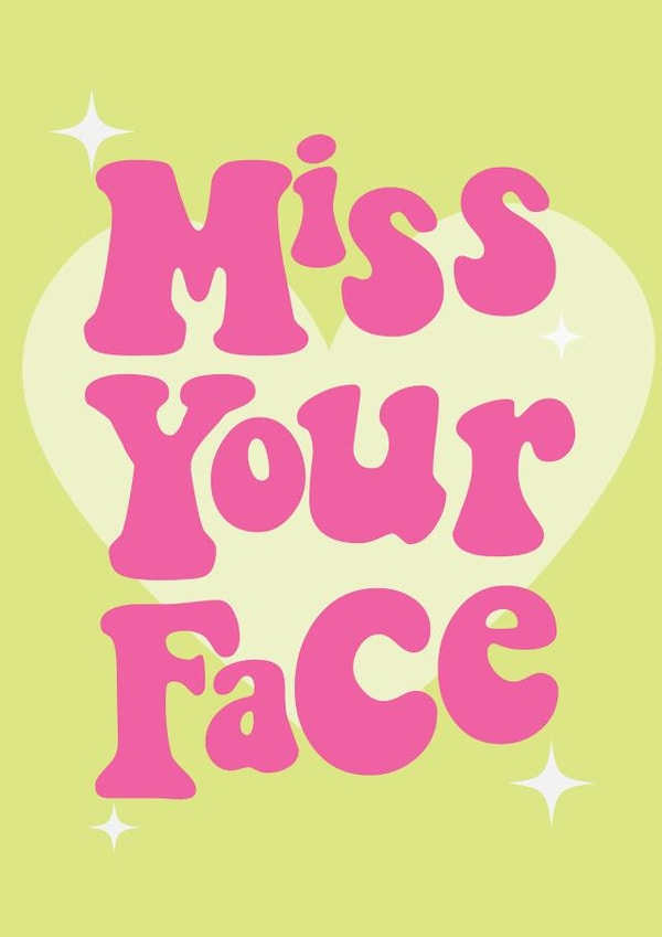 Miss Your Face Card created by Moonshine Prints