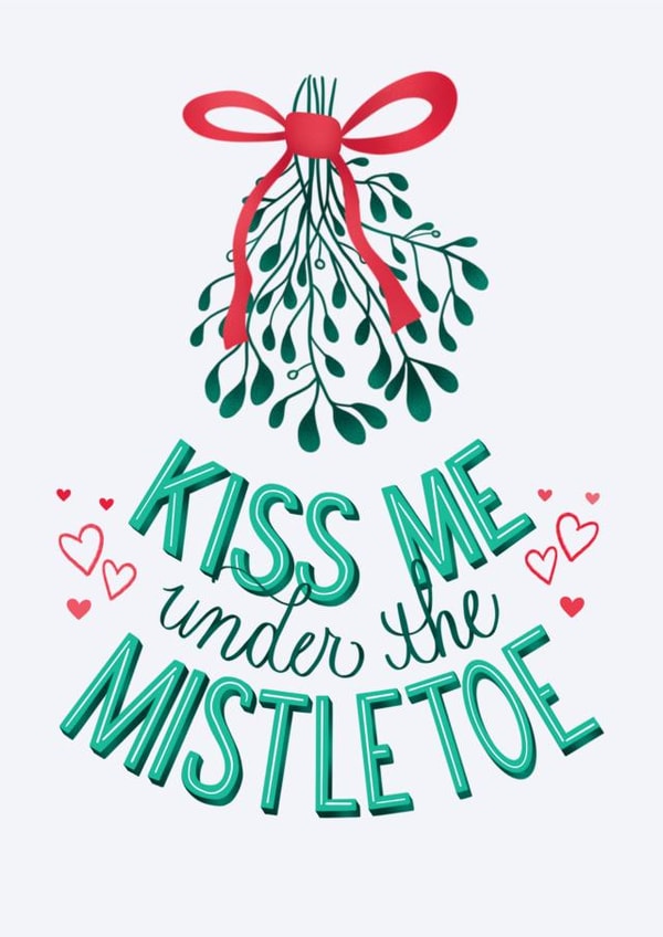 Romantic Christmas Card for Significant Other - Kiss Me Under the Mistletoe created by Angelicabydesign