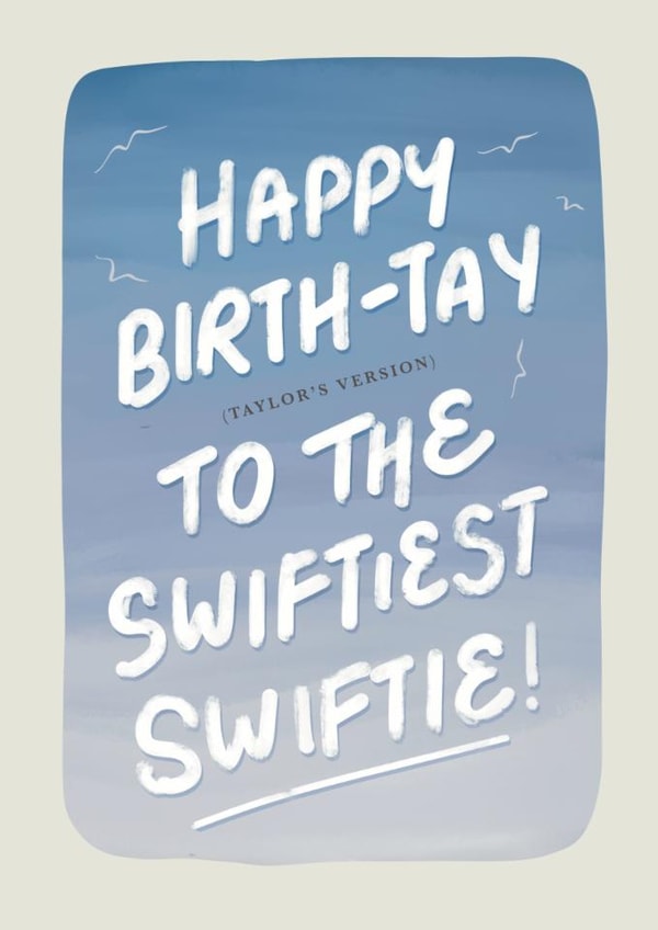 Taylor Swift (Taylor’s Version) Birthday Card - Happy Birth-Tay Swiftie created by Daksha Giri